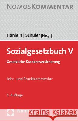 Sozialgesetzbuch V: Gesetzliche Krankenversicherung Hanlein, Andreas 9783848719150 Nomos Verlagsgesellschaft