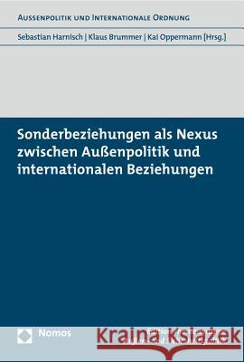 Sonderbeziehungen ALS Nexus Zwischen Aussenpolitik Und Internationalen Beziehungen Brummer, Klaus 9783848721566 Nomos Verlagsgesellschaft