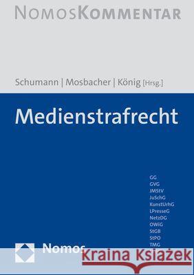 Medienstrafrecht Stefan Konig Andreas Mosbacher Heribert Schumann 9783848730339