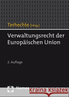 Verwaltungsrecht Der Europaischen Union Terhechte, Jorg Philipp 9783848731190 Nomos Verlagsgesellschaft