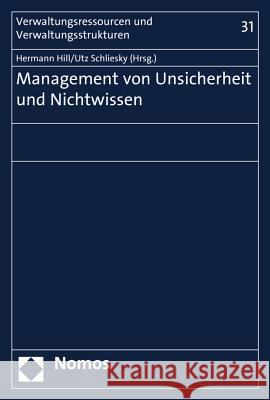 Management Von Unsicherheit Und Nichtwissen Hill, Hermann 9783848736263 Nomos