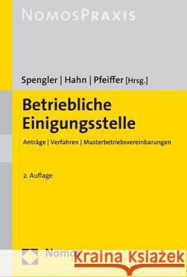 Betriebliche Einigungsstelle: Antrage U Verfahren U Musterbetriebsvereinbarungen Hahn, Frank 9783848738410 Nomos Verlagsgesellschaft