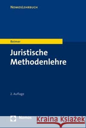 Juristische Methodenlehre Franz Reimer 9783848738694 Nomos Verlagsgesellschaft