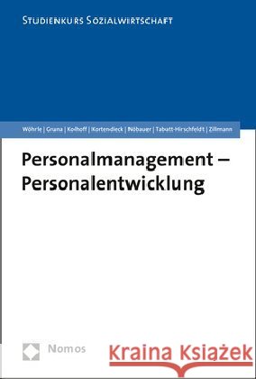 Personalmanagement - Personalentwicklung Ludger Kolhoff Georg Kortendieck Brigitta Nobauer 9783848743391 Nomos Verlagsgesellschaft