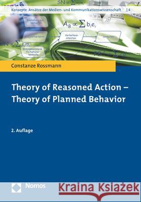 Theory of Reasoned Action - Theory of Planned Behavior Constanze Rossmann 9783848745760