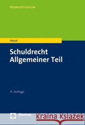 Schuldrecht Allgemeiner Teil Christoph Hirsch 9783848747092 Nomos Verlagsgesellschaft