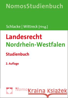 Landesrecht Nordrhein-Westfalen: Studienbuch Schlacke, Sabine 9783848758296 Nomos Verlagsgesellschaft