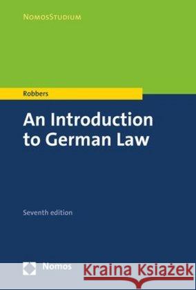 An Introduction to German Law: Seventh Edition Robbers, Gerhard 9783848758340