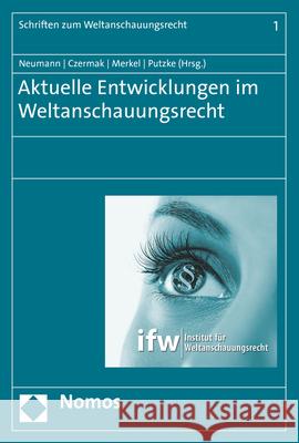 Aktuelle Entwicklungen Im Weltanschauungsrecht Czermak, Gerhard 9783848759071 Nomos Verlagsgesellschaft