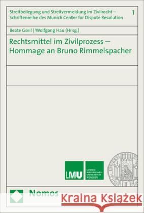 Rechtsmittel Im Zivilprozess - Hommage an Bruno Rimmelspacher Gsell, Beate 9783848759460 Nomos Verlagsgesellschaft