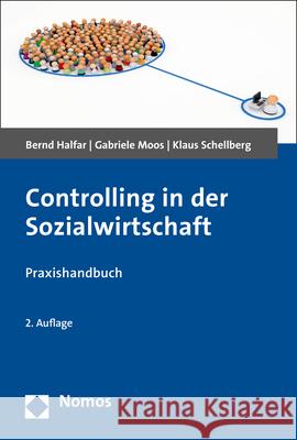 Controlling in Der Sozialwirtschaft: Praxishandbuch Bernd Halfar Gabriele Moos Klaus Schellberg 9783848762484 Nomos Verlagsgesellschaft