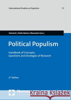 Political Populism: Handbook on Concepts, Questions and Strategies of Research Reinhard C. Heinisch Christina Holtz-Bacha Oscar Mazzoleni 9783848766178