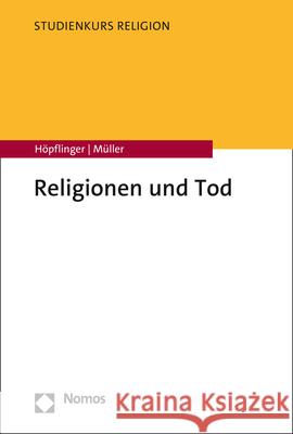 Religionen Und Tod Hopflinger, Anna-Katharina 9783848767144