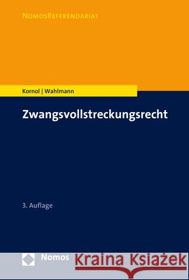 Zwangsvollstreckungsrecht Malte Kornol Carsten Wahlmann 9783848770106 Nomos Verlagsgesellschaft