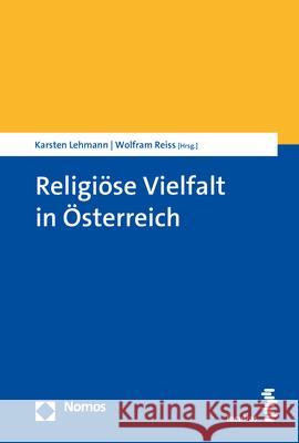 Religiose Vielfalt in Osterreich Karsten Lehmann Wolfram Reiss 9783848770380