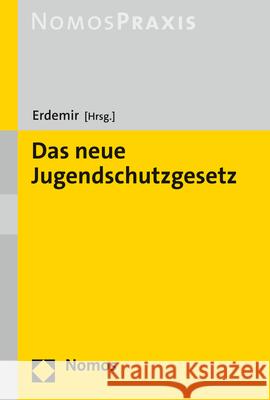 Das Neue Jugendschutzgesetz Murad Erdemir 9783848771912