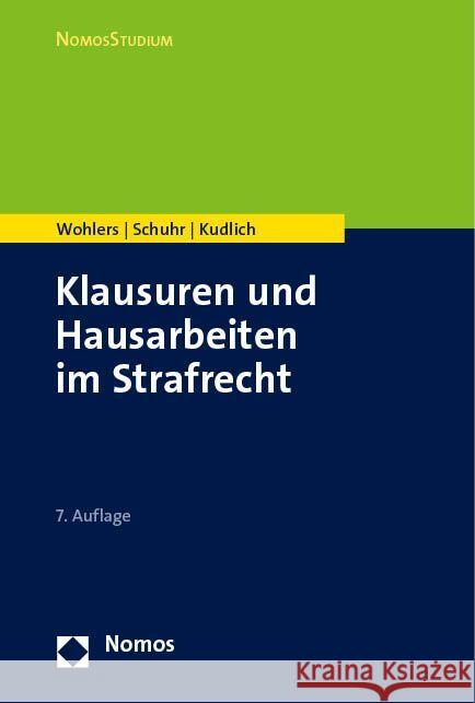 Klausuren Und Hausarbeiten Im Strafrecht Wolfgang Wohlers Jan C. Schuhr Hans Kudlich 9783848774333
