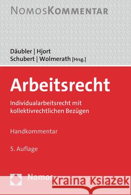 Arbeitsrecht: Individualarbeitsrecht Mit Kollektivrechtlichen Bezugen Wolfgang Daubler Jens Peter Hjort Michael Schubert 9783848776306 Nomos Verlagsgesellschaft