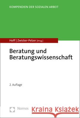 Beratung Und Beratungswissenschaft Tanja Hoff Renate Zwicker-Pelzer 9783848778461 Nomos Verlagsgesellschaft