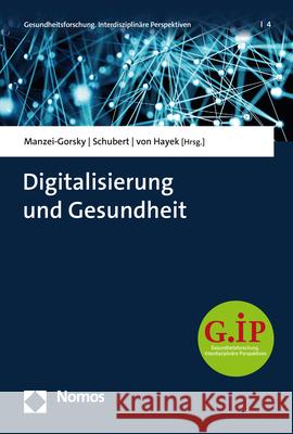 Digitalisierung Und Gesundheit Alexandra Manzei-Gorsky Cornelius Schubert Julia Vo 9783848778928 Nomos Verlagsgesellschaft