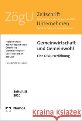 Gemeinwirtschaft Und Gemeinwohl: Eine Diskurseroffnung Frank Schulz-Nieswandt 9783848779246