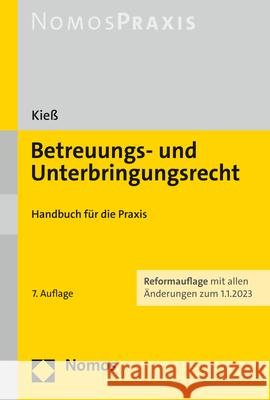 Betreuungs- Und Unterbringungsrecht: Handbuch Fur Die Praxis Peter Kiess 9783848779291 Nomos Verlagsgesellschaft