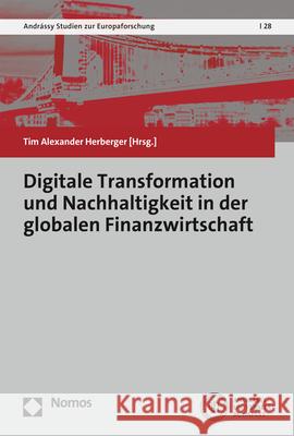 Digitale Transformation Und Nachhaltigkeit in Der Globalen Finanzwirtschaft Herberger, Tim Alexander 9783848785193