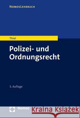 Polizei- Und Ordnungsrecht Markus Thiel 9783848786558 Nomos Verlagsgesellschaft