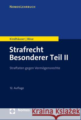 Strafrecht Besonderer Teil II: Straftaten Gegen Vermogensrechte Bose, Martin 9783848786626 Nomos