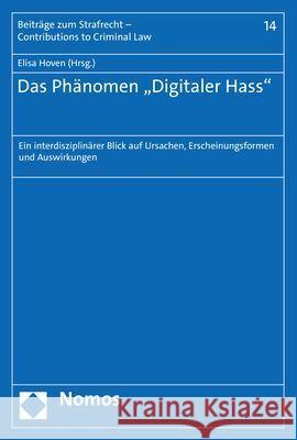 Das Phanomen \'Digitaler Hass\': Ein Interdisziplinarer Blick Auf Ursachen, Erscheinungsformen Und Auswirkungen Elisa Hoven 9783848786688