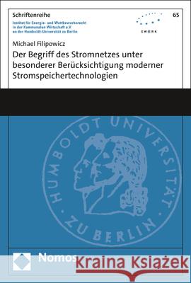 Der Begriff Des Stromnetzes Unter Besonderer Berucksichtigung Moderner Stromspeichertechnologien Michael Filipowicz 9783848786824 Nomos Verlagsgesellschaft