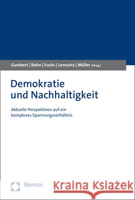 Demokratie Und Nachhaltigkeit: Aktuelle Perspektiven Auf Ein Komplexes Spannungsverhaltnis Bohn, Carolin 9783848788095