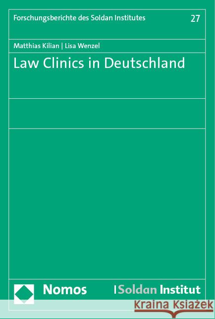 Law Clinics in Deutschland Kilian, Matthias, Wenzel, Lisa 9783848788224