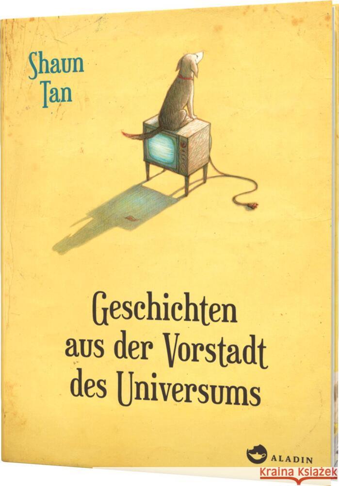 Geschichten aus der Vorstadt des Universums Tan, Shaun 9783848901739