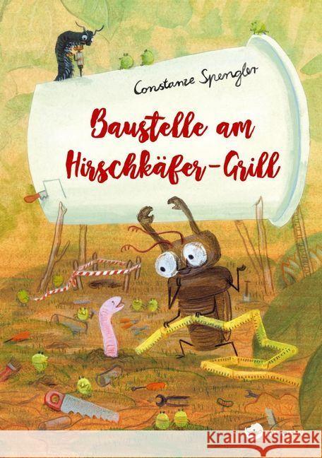 Baustelle am Hirschkäfer-Grill Spengler, Constanze 9783848921171