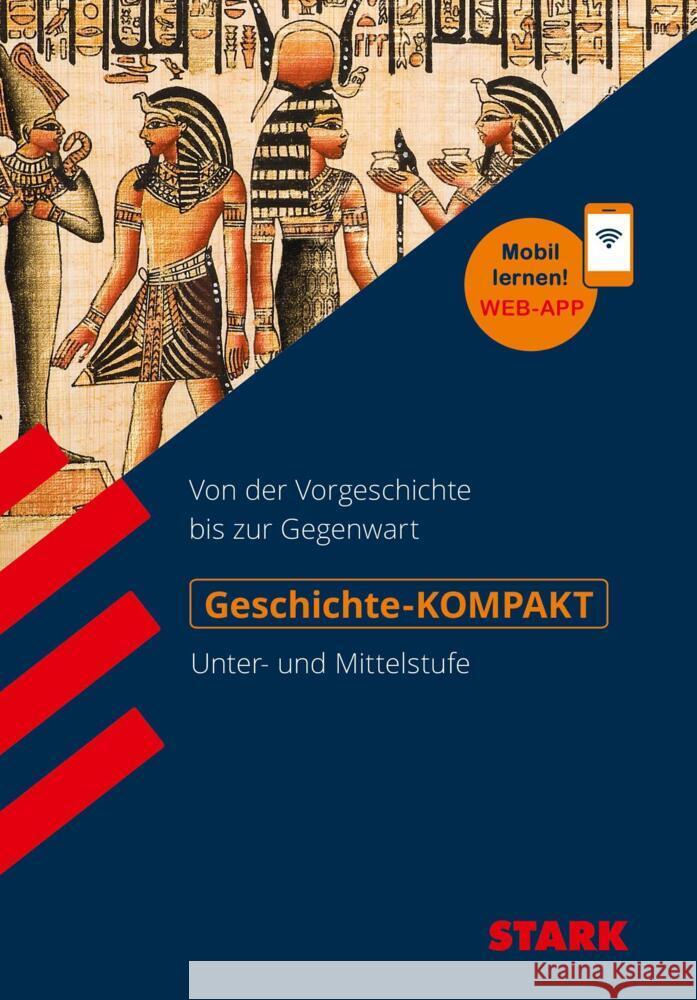 STARK Geschichte-KOMPAKT - Unter- und Mittelstufe Schäffer, Fritz, Promberger, Andreas 9783849038984 Stark Verlag