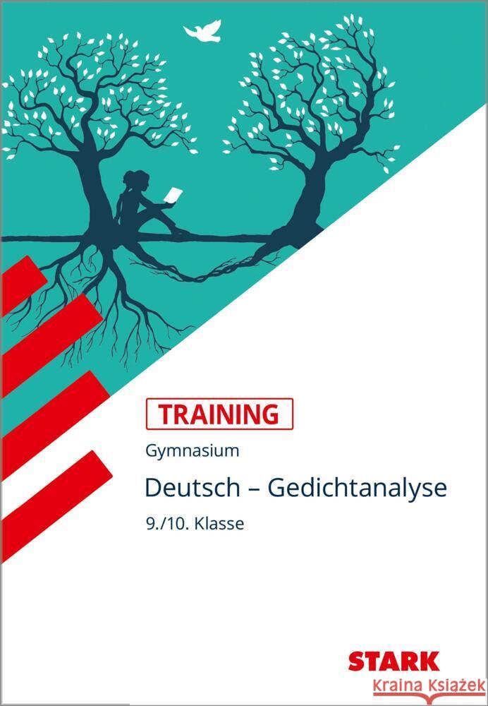 STARK Training Gymnasium - Deutsch - Gedichtanalyse 9./10. Klasse Zieglgänsberger, Sabina 9783849047559 Stark Verlag