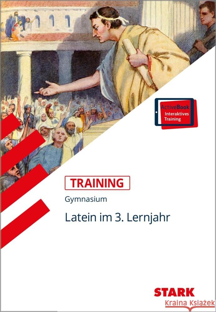 STARK Training Gymnasium - Latein 3. Lernjahr, m. 1 Buch, m. 1 Beilage Metzger, Gerhard 9783849047764 Stark Verlag