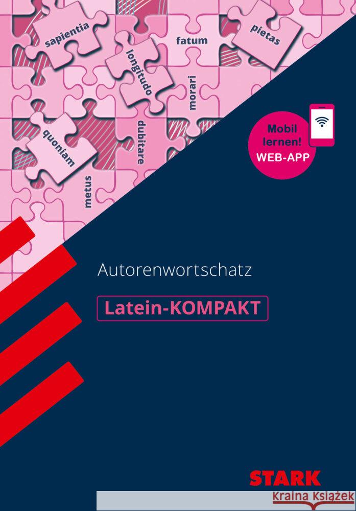 STARK Latein-KOMPAKT - Autorenwortschatz, m. 1 Buch, m. 1 Beilage Krichbaumer, Maria, Krichbaumer, Benedikt 9783849047788