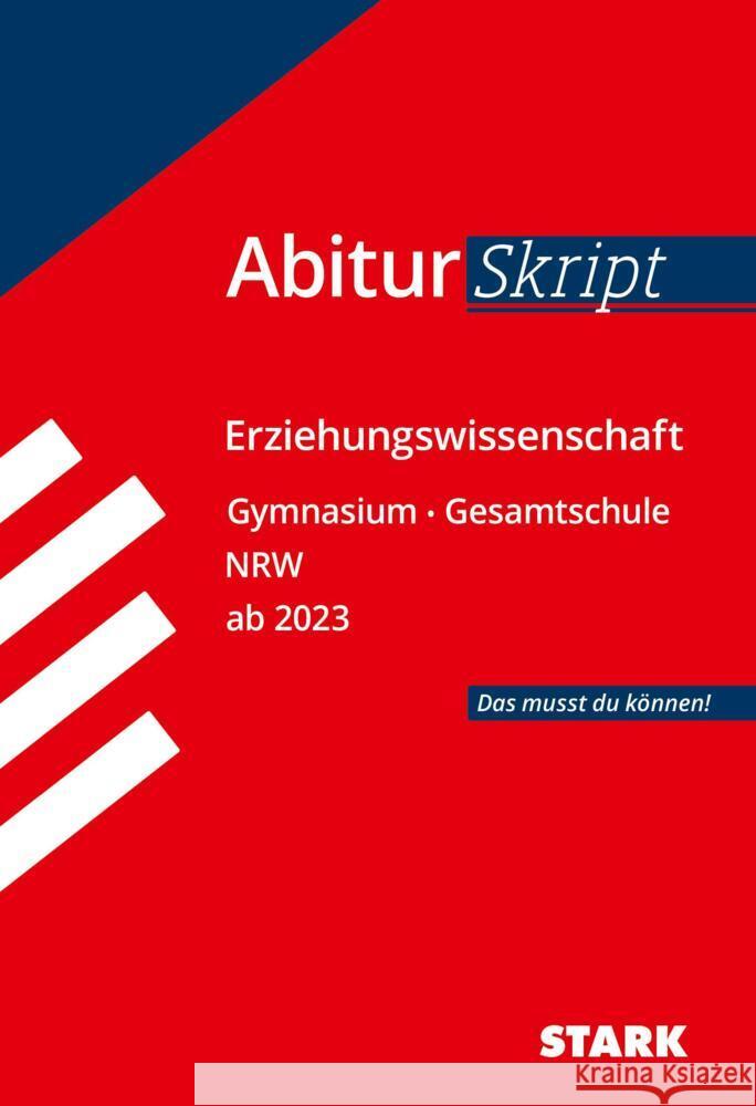 STARK AbiturSkript - Erziehungswissenschaft - NRW ab 2023 Durt, Mariana 9783849052393 Stark Verlag