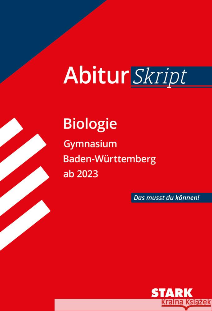 STARK AbiturSkript - Biologie - BaWü ab 2023 Schillinger, Christian, Meinhard, Brigitte 9783849053130 Stark Verlag