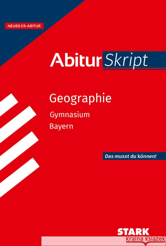 STARK Geographie - AbiturSkript Bayern Ehm, Matthias 9783849059521
