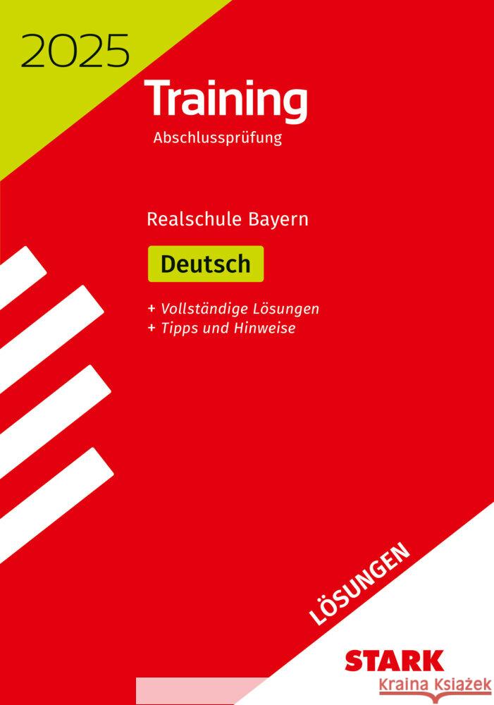 STARK Lösungen zu Training Abschlussprüfung Realschule 2025 - Deutsch - Bayern Killinger, Thomas, Kammer, Marion von der 9783849061593