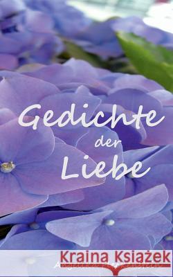 Gedichte Der Liebe Fleckenstein, Angelika 9783849117955