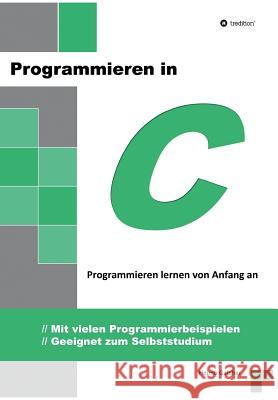 Programmieren in C Gaicher, Heimo 9783849118501 Tredition Gmbh