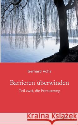 Barrieren Uberwinden Vohs, Gerhard 9783849118709