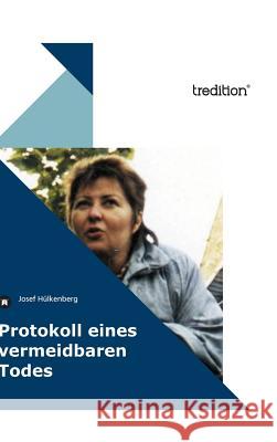 Protokoll eines vermeidbaren Todes Josef H 9783849119782 Tredition Gmbh