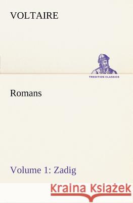 Romans - Volume 1: Zadig Voltaire 9783849126414