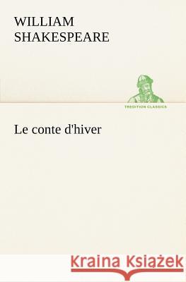 Le conte d'hiver William Shakespeare 9783849126964