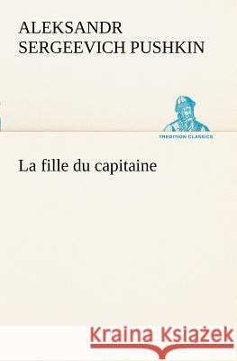 La fille du capitaine Aleksandr Sergeevich Pushkin 9783849128067